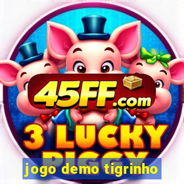 jogo demo tigrinho
